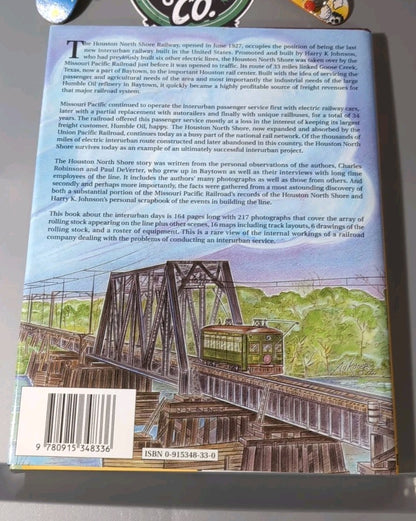 Houston North Shore Railway by Robinson & DeVerter II – Hardcover w/ DJ